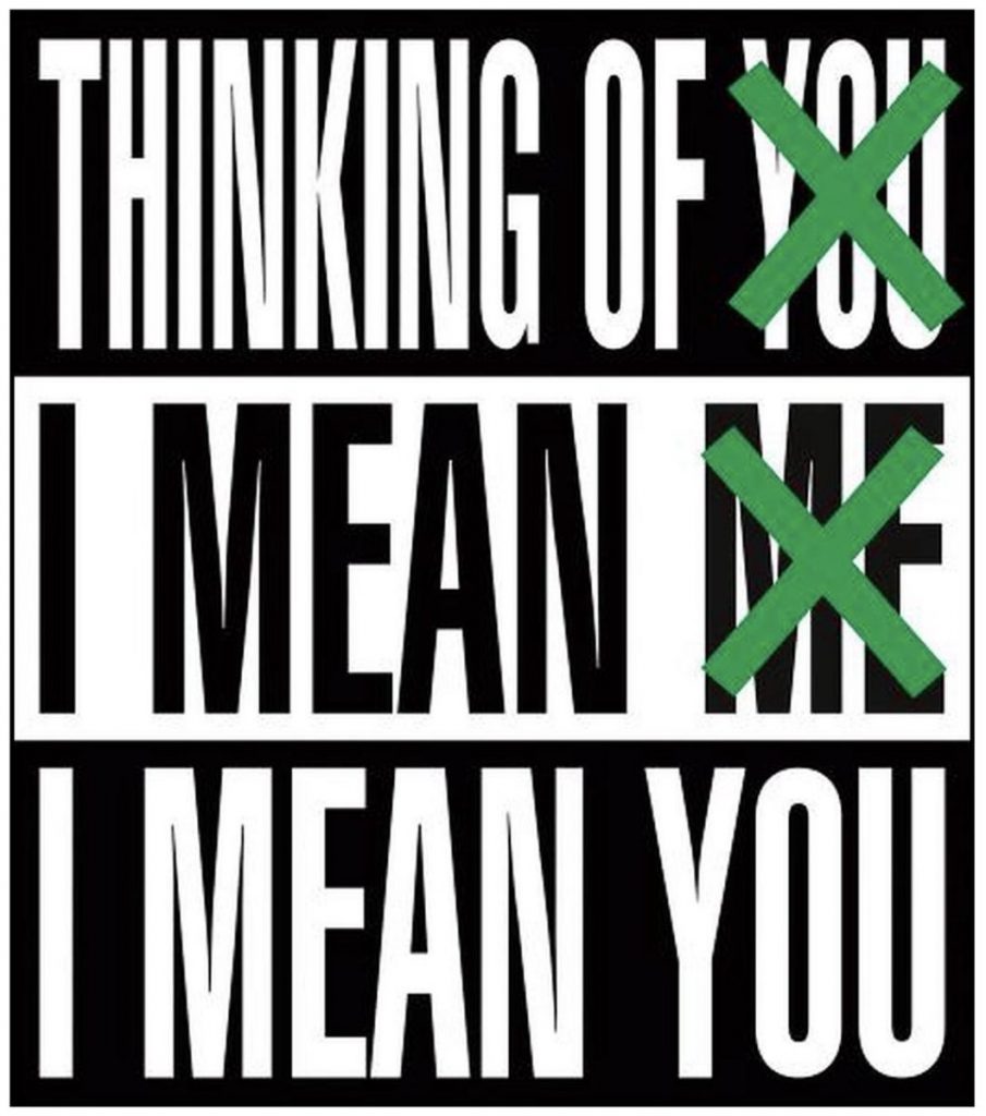 Barbara Kruger - Thinking of You. I Mean Me. I Mean You